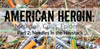 American Heroin: Needles in the Haystack